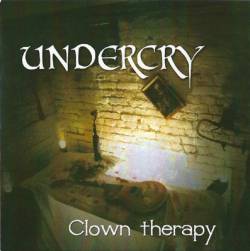 Undercry : Clown Therapy